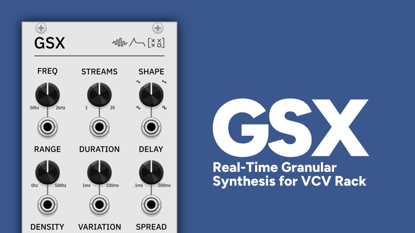 GSX VCV Rack module panel: real-time granular synthesis with grain density, duration, frequency, and spread controls