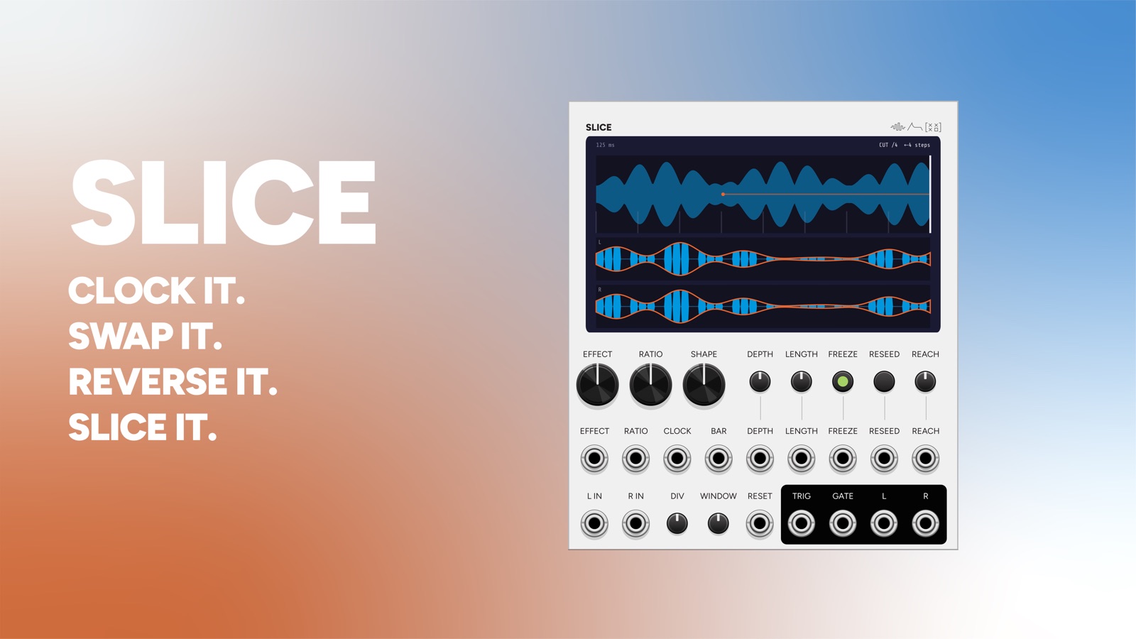 Slice VCV Rack module panel, a stereo buffer slicer with a waveform screen, EFFECT and RATIO knobs, and a row of CV inputs